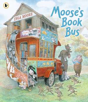 Moose's Book Bus de Inga Moore