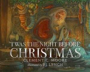 'Twas the Night Before Christmas de Clement C. Moore