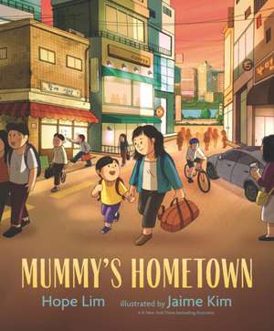 Mummy's Hometown de Hope Lim