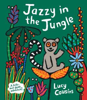 Jazzy in the Jungle de Lucy Cousins