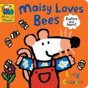 Maisy Loves Bees: A Maisy's Planet Book de Lucy Cousins