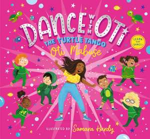 Dance with Oti: The Turtle Tango de Oti Mabuse