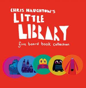 Haughton, C: Chris Haughton's Little Library de Chris Haughton