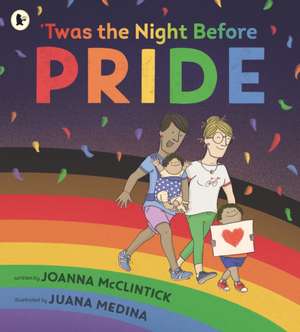 'Twas the Night Before Pride de Joanna McClintick