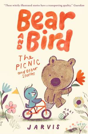 Bear and Bird: The Picnic and Other Stories (Book 1) de Jarvis