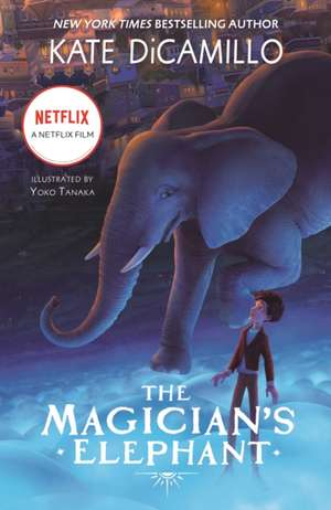 The Magician's Elephant. Movie Tie-In de Kate DiCamillo