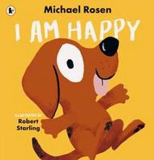 I Am Happy de Michael Rosen