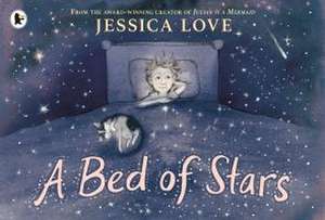 A Bed of Stars de Jessica Love