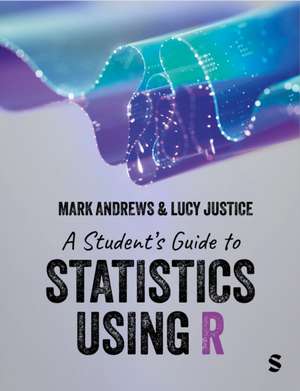 A Students Guide Stats Using R 1E de Andrews Justice