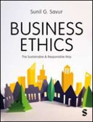 Business Ethics de Sunil G. Savur