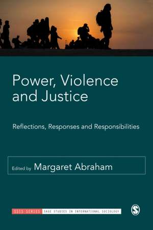 Power, Violence and Justice de Margaret Abraham