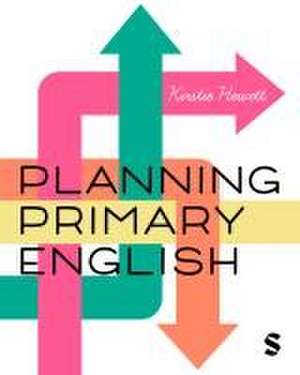 Planning Primary English de Kirstie Hewett