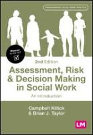 Assessment, Risk and Decision Making in Social Work de Campbell Killick