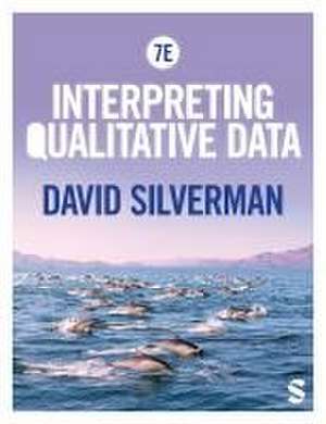 Interpreting Qualitative Data de David Silverman