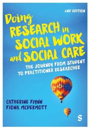 Doing Research in Social Work and Social Care de Catherine Flynn