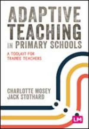 Adaptive Teaching in Primary Schools de Charlotte Mosey