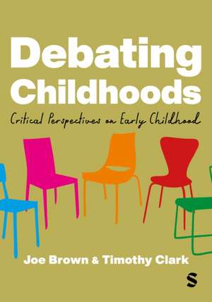 Debating Childhoods de Joe Brown