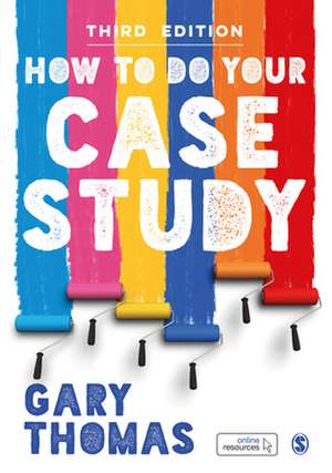 How to Do Your Case Study de Gary Thomas