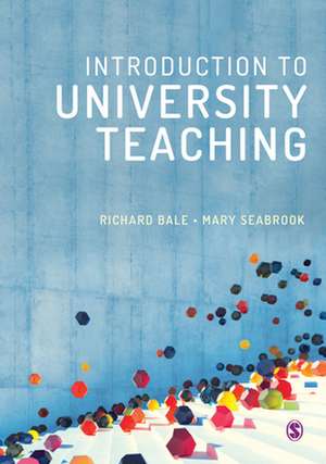 Introduction to University Teaching de Richard Bale