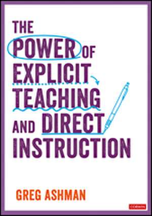 The Power of Explicit Teaching and Direct Instruction de Greg Ashman