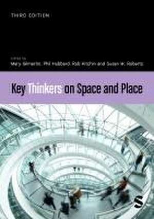 Key Thinkers on Space and Place de Mary Gilmartin