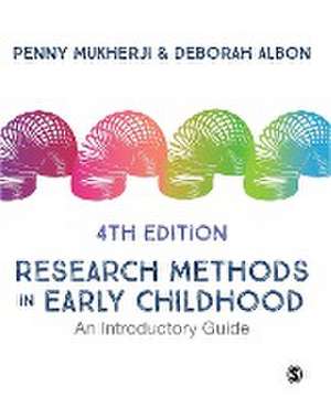 Research Methods in Early Childhood de Penny Mukherji