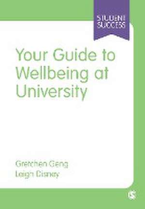 Your Guide to Wellbeing at University de Gretchen Geng