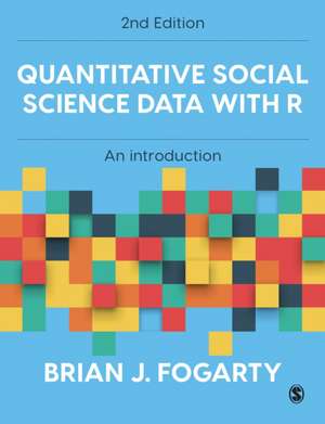 Quantitative Social Science Data with R de Brian J. Fogarty