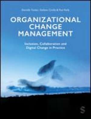 Organizational Change Management de Danielle A Tucker