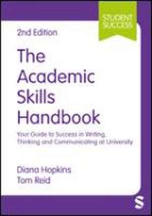 The Academic Skills Handbook de Diana Hopkins