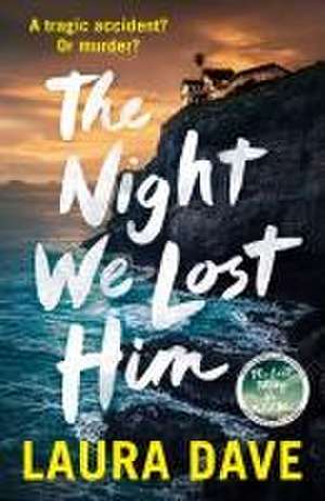 The Night We Lost Him de Laura Dave