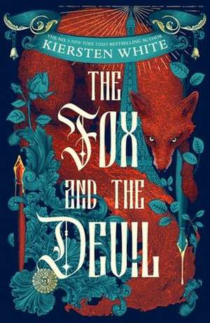 The Fox and the Devil de Kiersten White