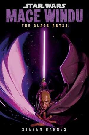 Star Wars: Mace Windu: The Glass Abyss de Steven Barnes