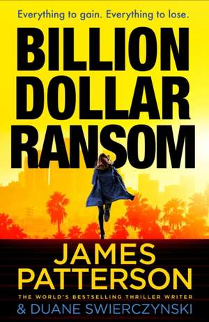 Billion-Dollar Ransom de James Patterson