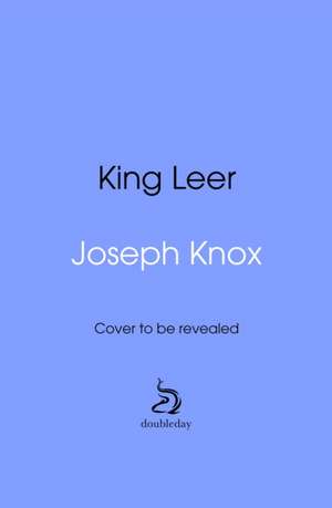 King Leer de Joseph Knox