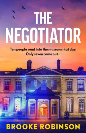 The Negotiator de Brooke Robinson