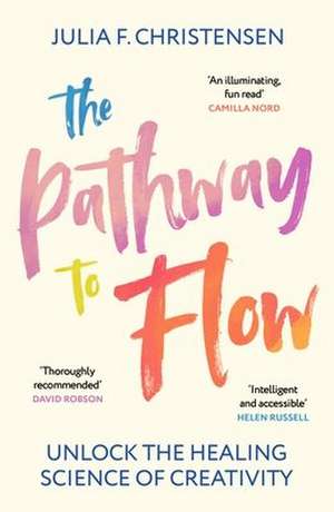 The Pathway to Flow de Julia F. Christensen