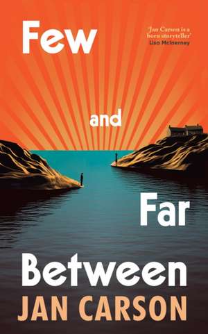 Few and Far Between de Jan Carson