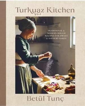 Turkuaz Kitchen de Betül Tunç