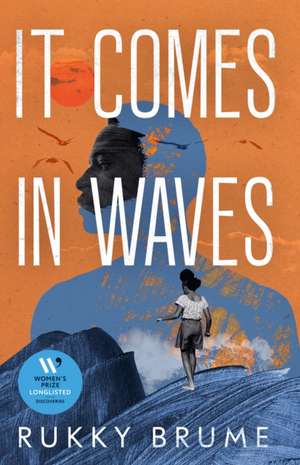 It Comes in Waves de Rukky Brume