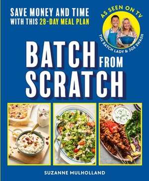 Batch From Scratch de Suzanne Mulholland
