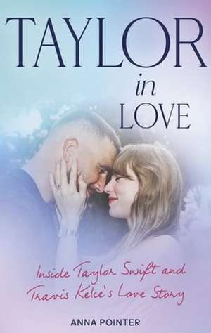 Pointer, A: Taylor in Love