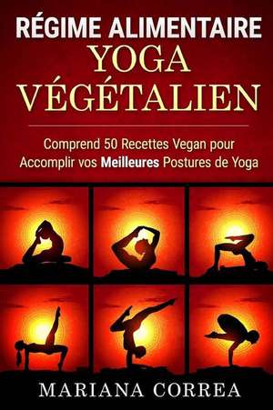 Regime Alimentaire Yoga Vegetalien de Mariana Correa