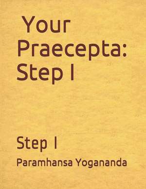 Your Praecepta de Paramhansa Yogananda