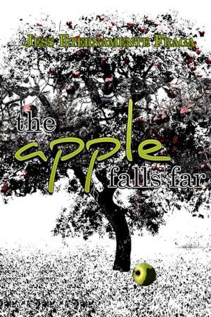 Apple Falls Far de Jess Eternamente Fraga