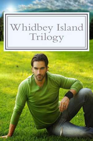 Whidbey Island Trilogy de Len Cyprys