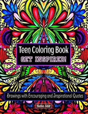 Teen Coloring Book Get Inspired! de Bella Stitt