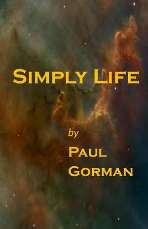 Simply Life de Paul Gorman