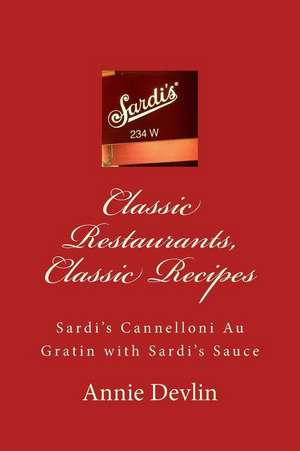 Classic Restaurants, Classic Recipes de Annie Devlin