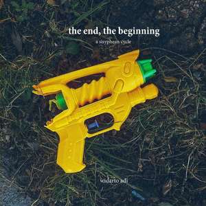 The End, the Beginning de Widarto Adi